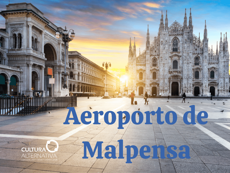 Aeroporto de Malpensa - Cultura Alternativa