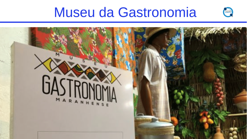 Museu da Gastronomia Maranhense