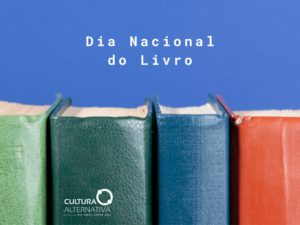 Dia Nacional do Livro - Cultura Alternativa