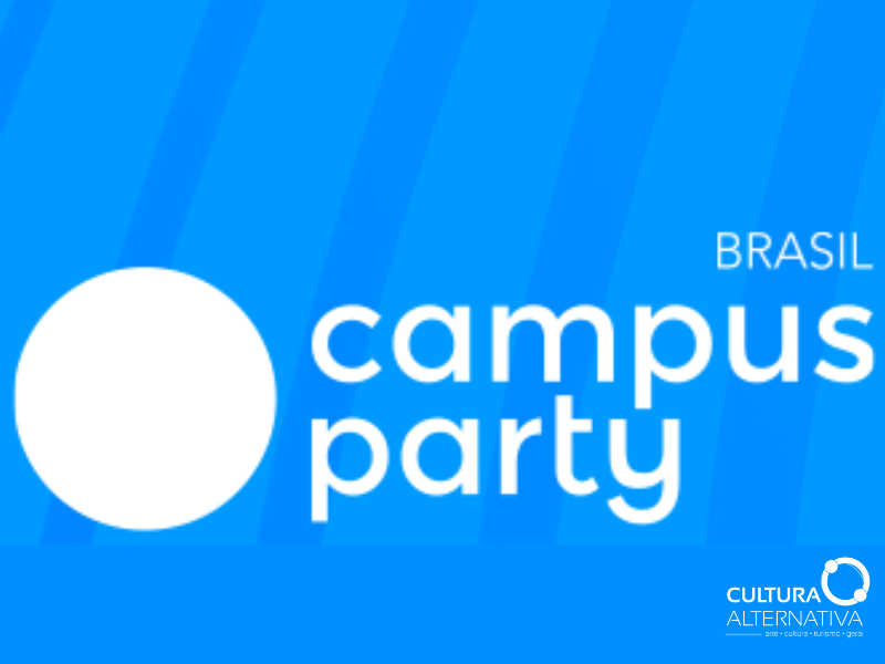 Campus Party Brasil - Cultura Alternativa