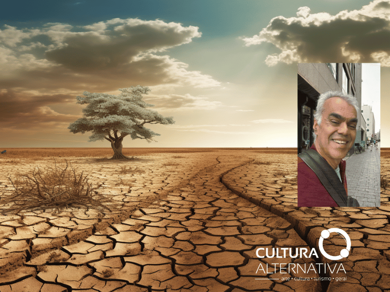 A seca e o tempo seco - Cultura Alternativa
