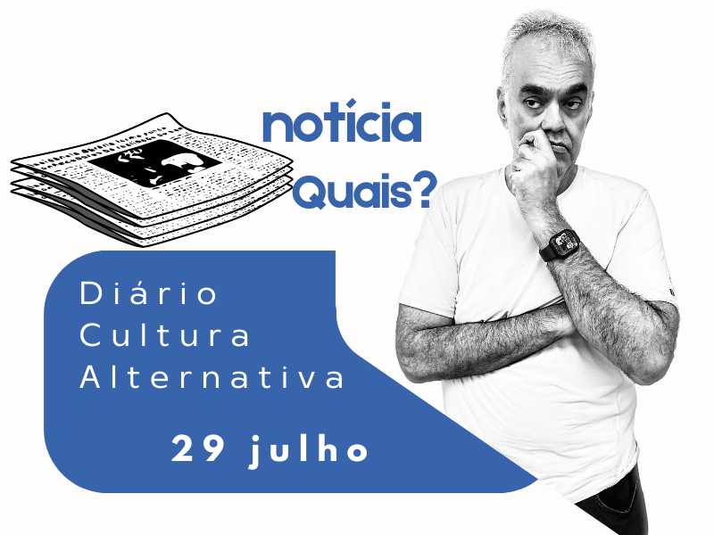 Diário Cultura Alternativa 29 de julho