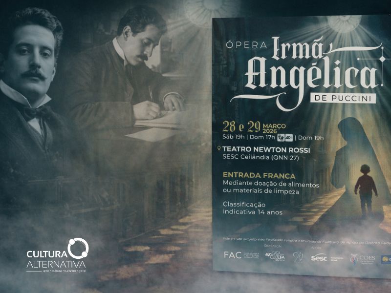 Suor Angelica de Puccini emociona Ceilândia DF 2026 - Entrada Franca